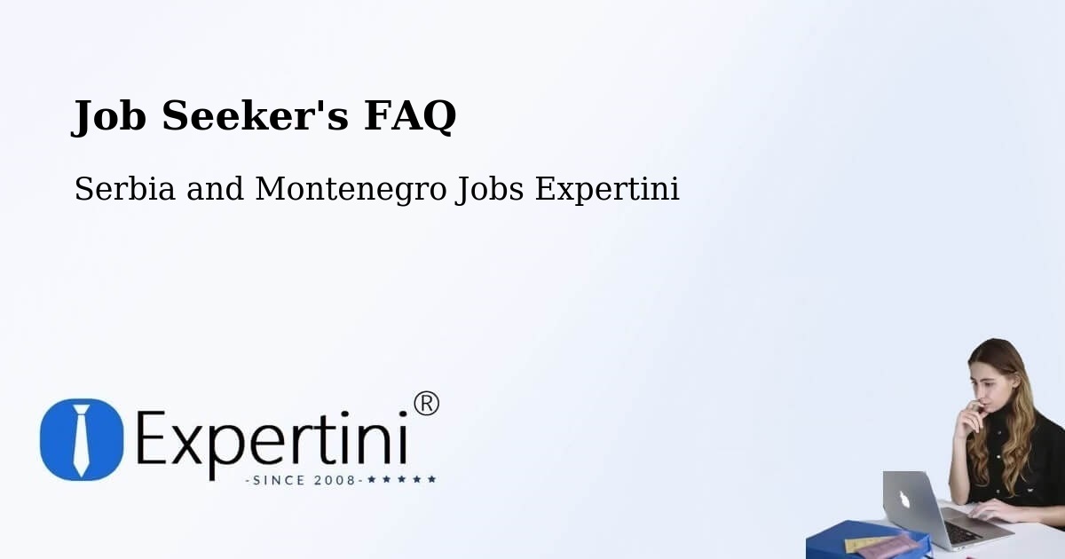 Job Seeker FAQ – Halifax - Serbia and Montenegro Jobs Expertini